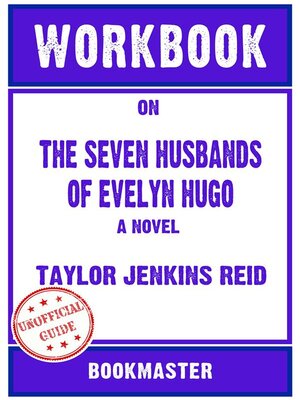 cover image of Workbook on the Seven Husbands of Evelyn Hugo--A Novel by Taylor Jenkins Reid (Fun Facts & Trivia Tidbits)